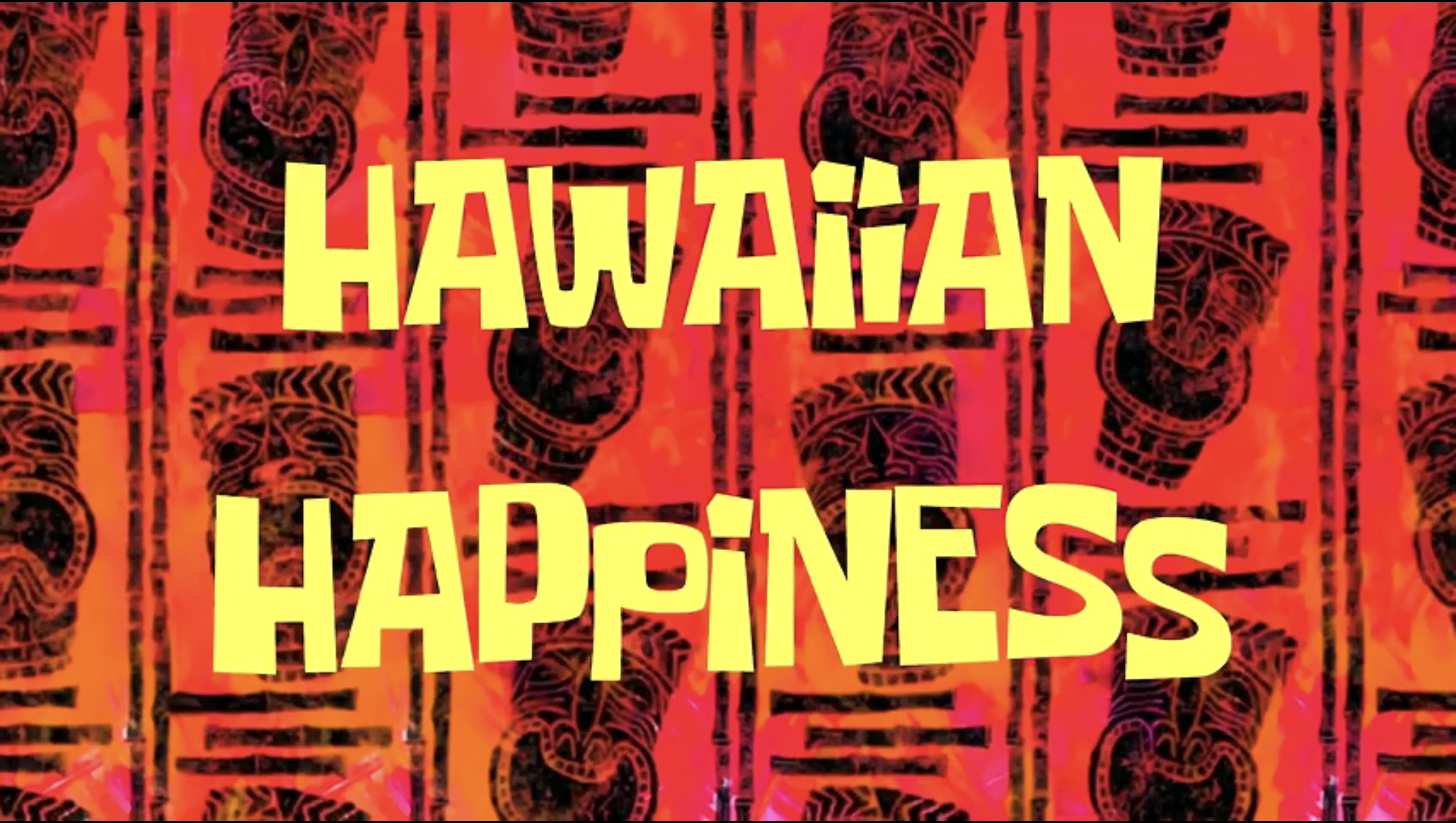 Hawaiian Happiness title card Blank Meme Template