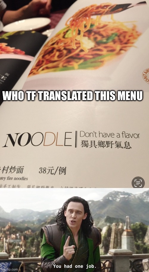 WHO TF TRANSLATED THIS MENU | image tagged in you had one job just the one,chinese food | made w/ Imgflip meme maker