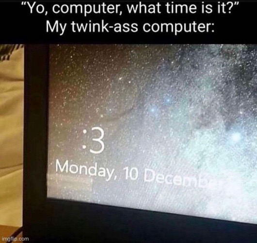 :3 | made w/ Imgflip meme maker