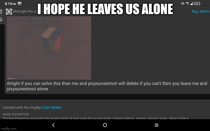 I HOPE HE LEAVES US ALONE | made w/ Imgflip meme maker