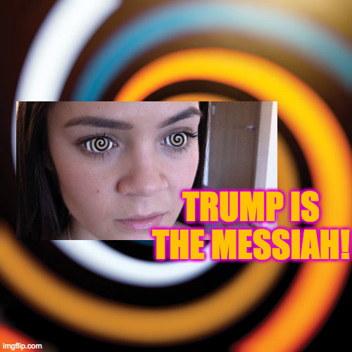 TRUMP IS THE MESSIAH! | made w/ Imgflip meme maker