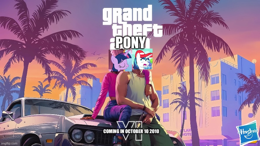 Grand Theft Pony VI | PONY; COMING IN OCTOBER 10 2010 | image tagged in twilight sparkle,grand theft auto,parody,my little pony,gta,memes | made w/ Imgflip meme maker