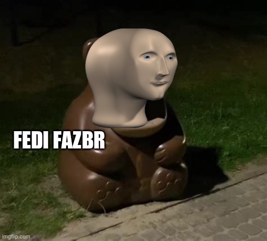Glasdon Bear | FEDI FAZBR | image tagged in freddy fazbear trashcan | made w/ Imgflip meme maker