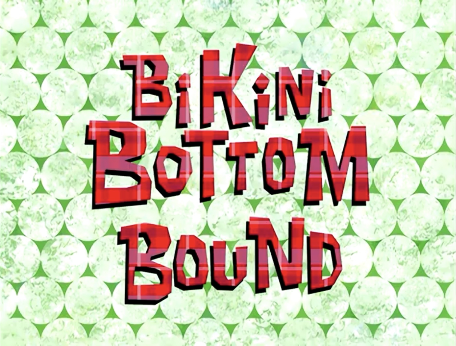 High Quality Bikini Bottom Bound title card Blank Meme Template