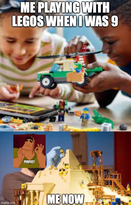 Me when I was little/me now with Legos | ME PLAYING WITH LEGOS WHEN I WAS 9; ME NOW | image tagged in past,present,playing,legos | made w/ Imgflip meme maker