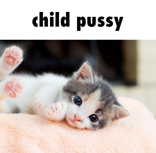 child pussy Blank Meme Template