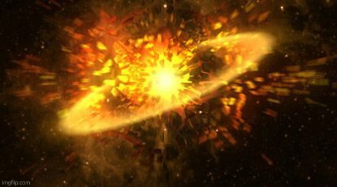 supernova | image tagged in supernova | made w/ Imgflip meme maker