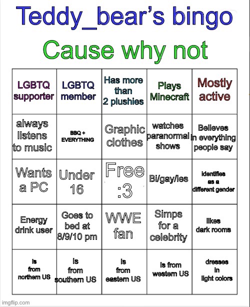 Made a bingo cause why not? | image tagged in teddy bear s bingo | made w/ Imgflip meme maker