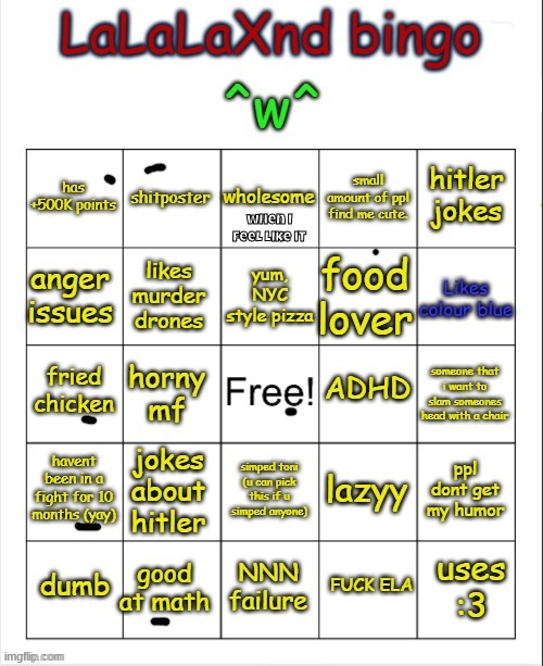 LaLaLaXnd bingo (updated) | when I feel like it | image tagged in lalalaxnd bingo updated | made w/ Imgflip meme maker