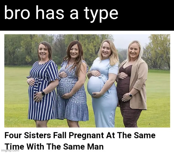 bro has a type | image tagged in idk | made w/ Imgflip meme maker