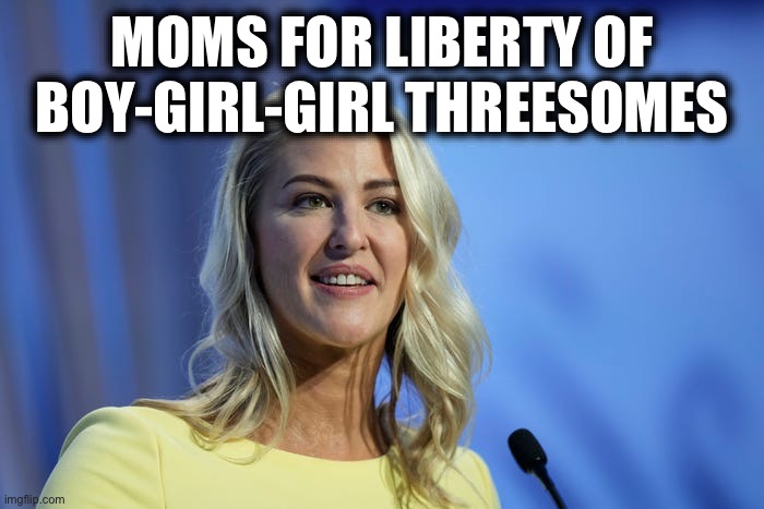 Typical MAGA | MOMS FOR LIBERTY OF BOY-GIRL-GIRL THREESOMES | made w/ Imgflip meme maker