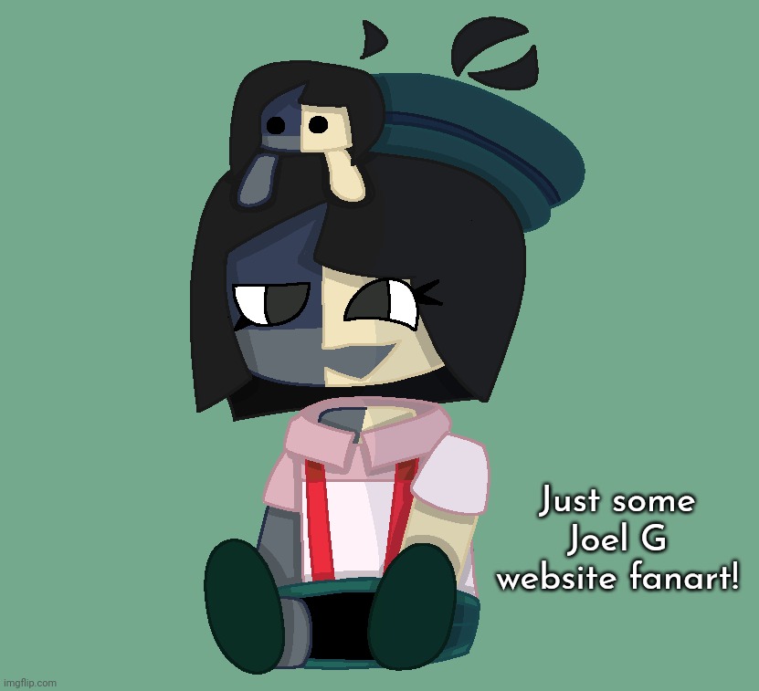 Just some Joel G website fanart! | made w/ Imgflip meme maker