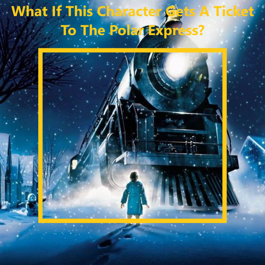 High Quality What if this character got a Polar Express ticket Blank Meme Template