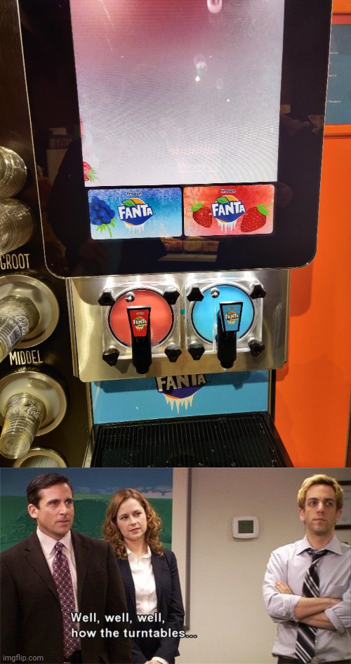 The Fanta switcheroos | image tagged in how the turntables,soda,fanta,you had one job,memes,sodas | made w/ Imgflip meme maker