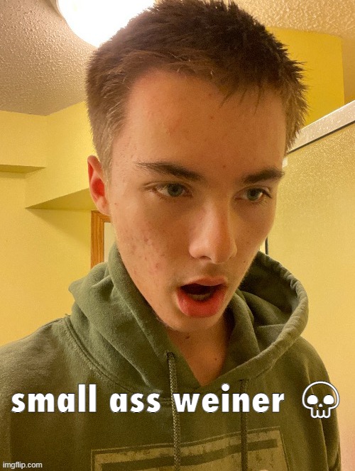 small ass weiner ? | made w/ Imgflip meme maker