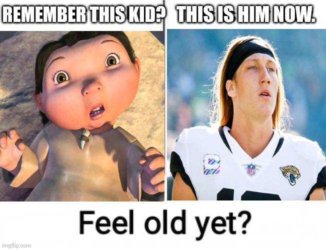 Remember this kid? | THIS IS HIM NOW. REMEMBER THIS KID? | image tagged in remember this kid | made w/ Imgflip meme maker