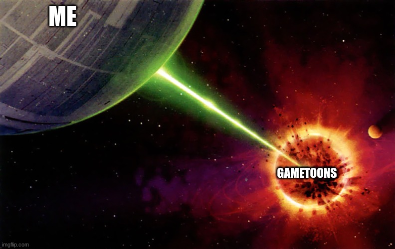 Death star firing | ME GAMETOONS | image tagged in death star firing | made w/ Imgflip meme maker