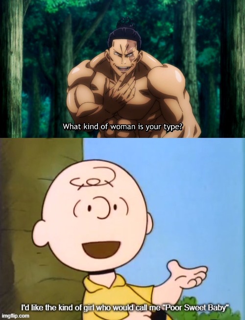 How would Todo react to this answer? | image tagged in what kind of woman is your type,memes,anime,manga,charlie brown,peanuts | made w/ Imgflip meme maker