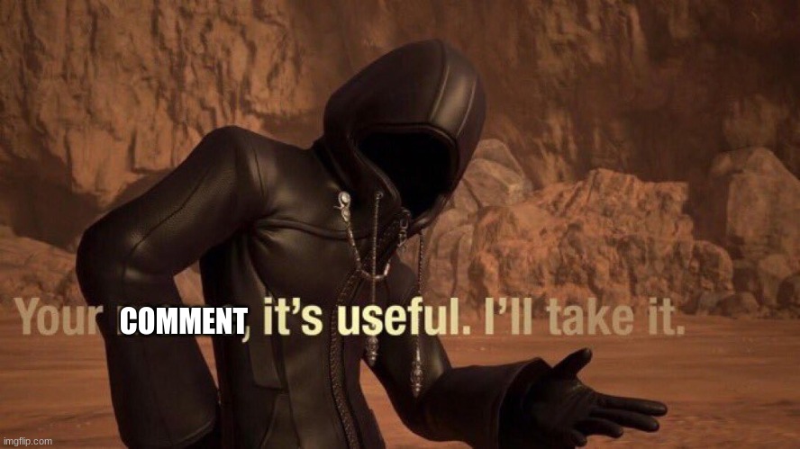 The Master of Masters Steals Your Meme | COMMENT | image tagged in the master of masters steals your meme | made w/ Imgflip meme maker