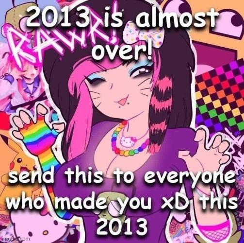 all of you made me xD this year | made w/ Imgflip meme maker