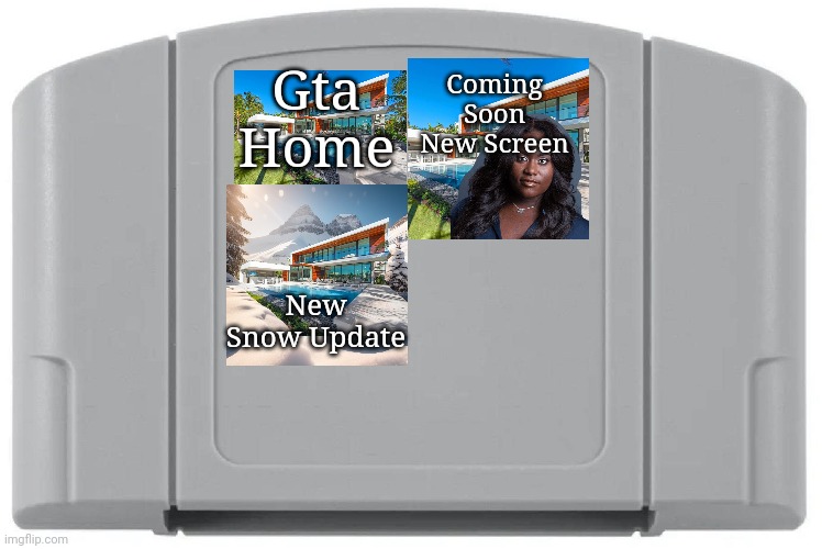 Home | Coming Soon New Screen; Gta Home; New Snow Update | made w/ Imgflip meme maker