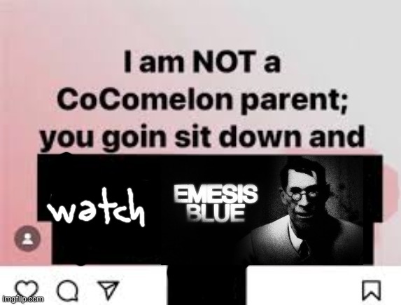 I am NOT a CoComelon parent, you goin sit down and x | image tagged in i am not a cocomelon parent you goin sit down and x | made w/ Imgflip meme maker