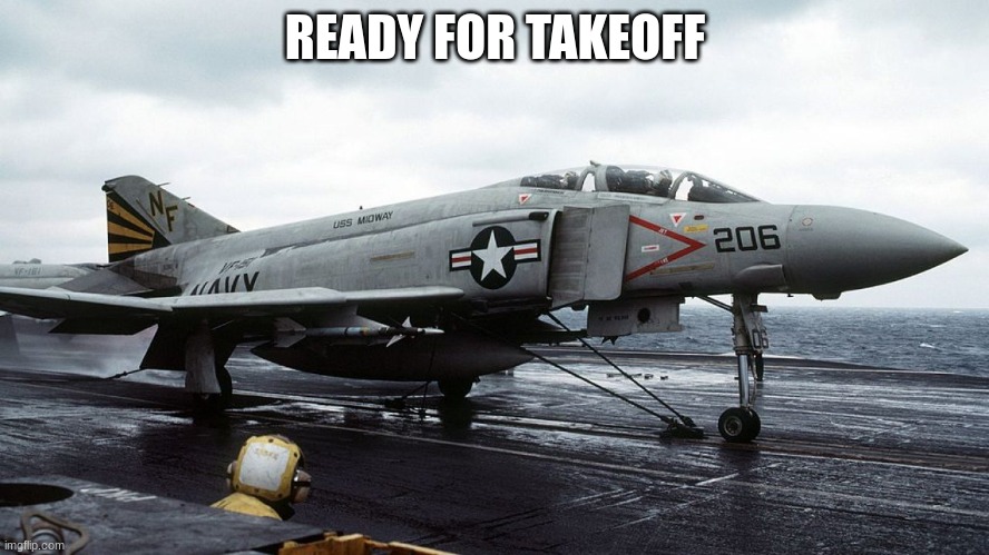 positive | READY FOR TAKEOFF | made w/ Imgflip meme maker