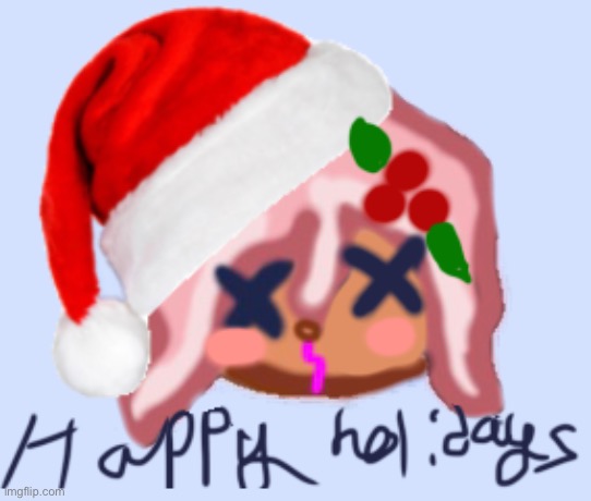 Happy holidays (my stylist died) | image tagged in i tried,happy holidays,art,oc | made w/ Imgflip meme maker