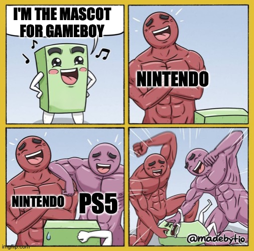 Gaming consoles | I'M THE MASCOT FOR GAMEBOY; NINTENDO; NINTENDO; PS5 | image tagged in guy getting beat up,game,boy,nintendo,ps5 | made w/ Imgflip meme maker