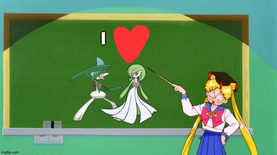 Sailor moon loves Gallade and Gardevoir as a couple | I | image tagged in sailor moon chalkboard,pokemon | made w/ Imgflip meme maker