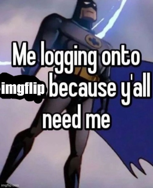 imgflip | made w/ Imgflip meme maker