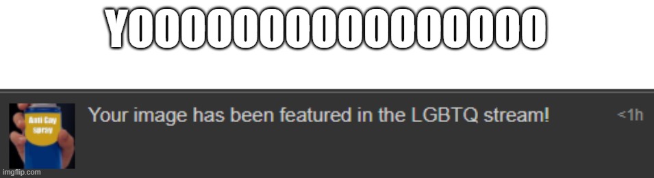 YOOOOOOOOOOOOOOOO | made w/ Imgflip meme maker