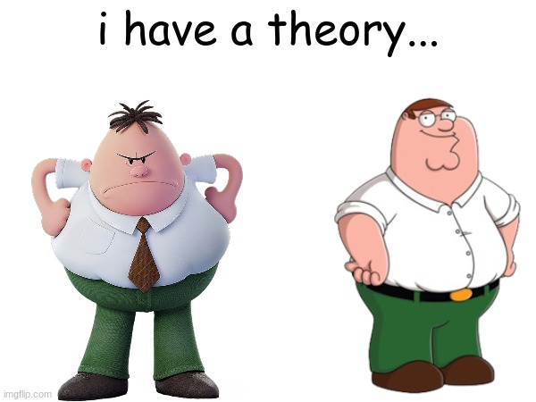 i have a theory... | made w/ Imgflip meme maker