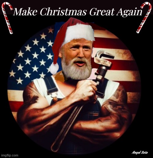Trump make christmas great again | Make Christmas Great Again; Angel Soto | image tagged in trump makes christmas great again,trump christmas meme,christmas memes,donald trump,santa claus,merry christmas | made w/ Imgflip meme maker