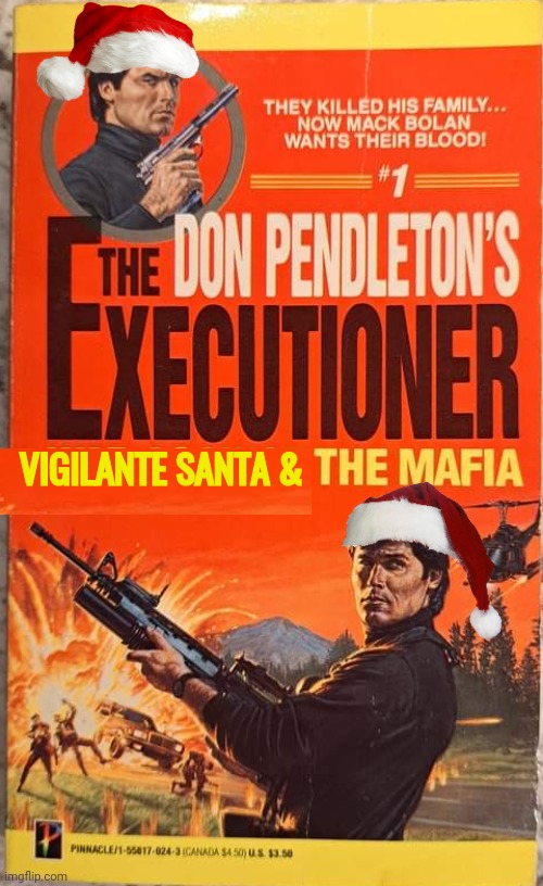 Vigilante Santa vs Mafia | VIGILANTE SANTA & | image tagged in mafia | made w/ Imgflip meme maker