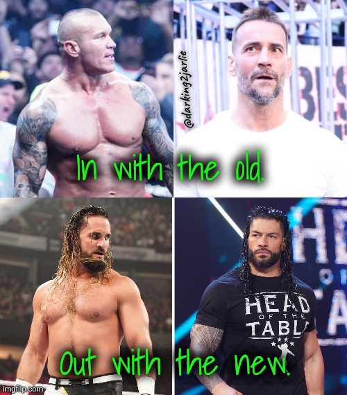 WWE is over 9000 | @darking2jarlie; In with the old. Out with the new. | image tagged in wwe,smackdown,randy orton,cm punk,wwe raw,pro wrestling | made w/ Imgflip meme maker