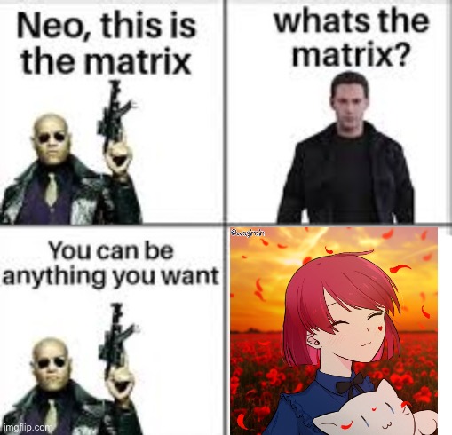 Hear me out (also everyone do this in the comments) | image tagged in neo this is the matrix | made w/ Imgflip meme maker