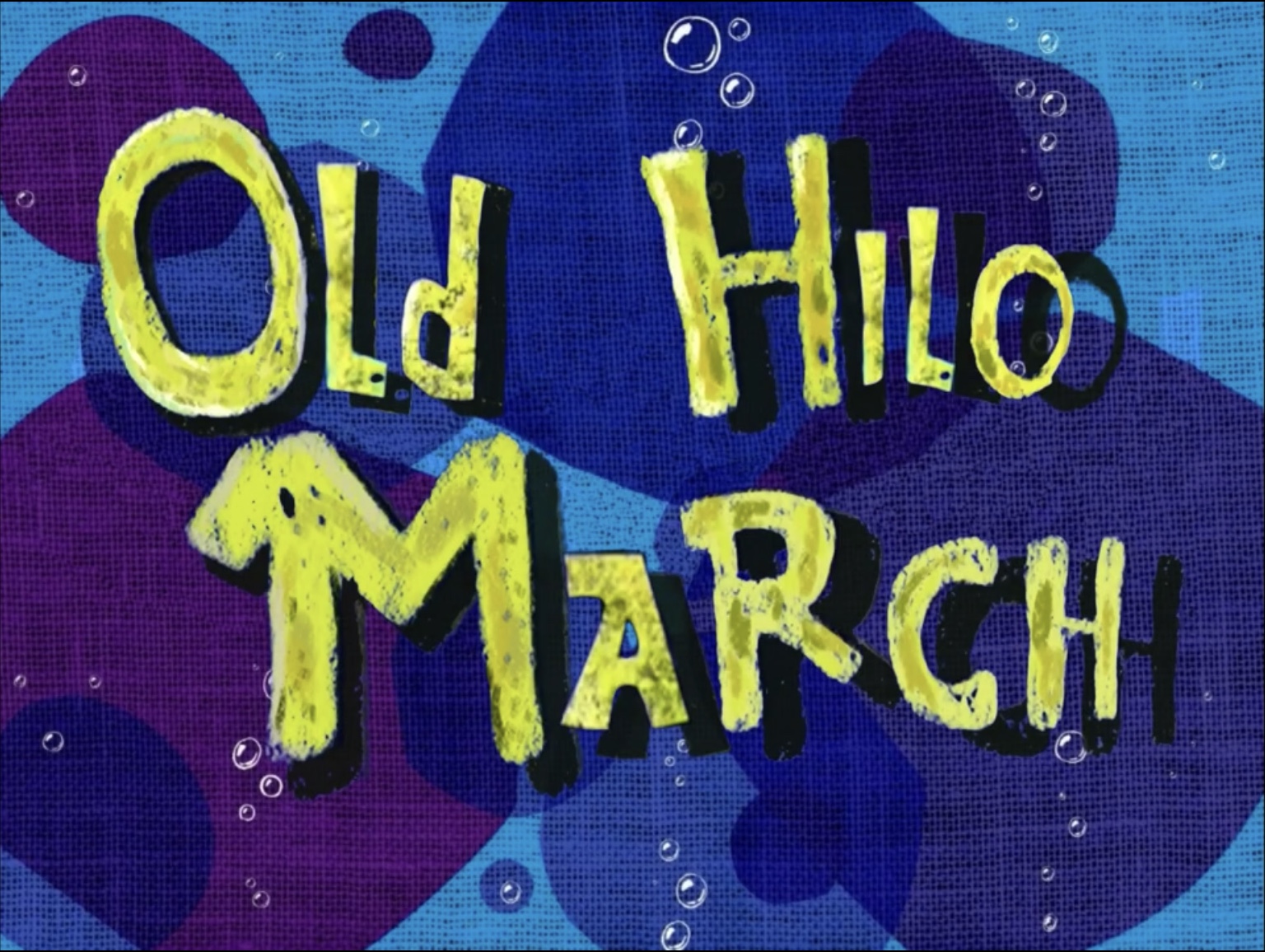 High Quality Old Hilo March title card Blank Meme Template