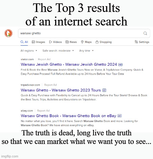 How I plan to spend my Christmas vacation, or maybe just reading a book. | The Top 3 results of an internet search; The truth is dead, long live the truth so that we can market what we want you to see... | image tagged in internet,propaganda | made w/ Imgflip meme maker
