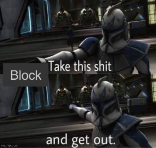 Take this shit and get out | image tagged in take this shit and get out | made w/ Imgflip meme maker
