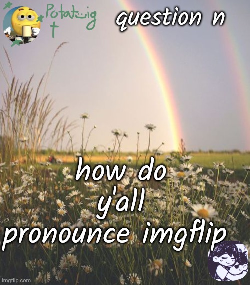 i love this temp im so  retarded | question n; how do y'all pronounce imgflip | image tagged in cereal | made w/ Imgflip meme maker