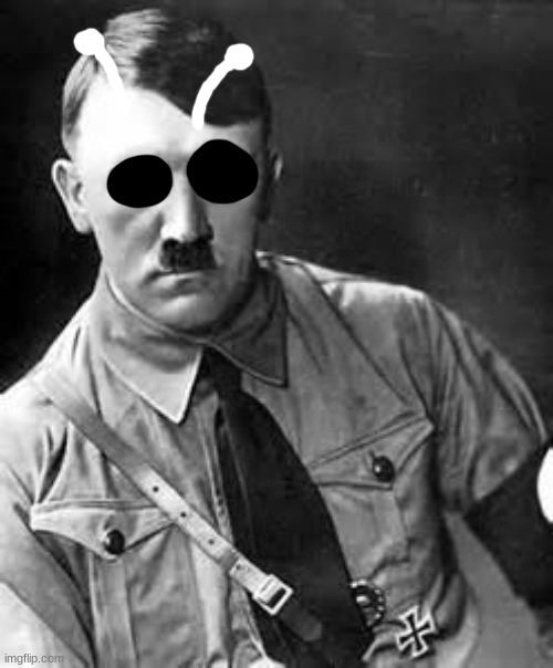 Adolf Hitler | image tagged in adolf hitler | made w/ Imgflip meme maker