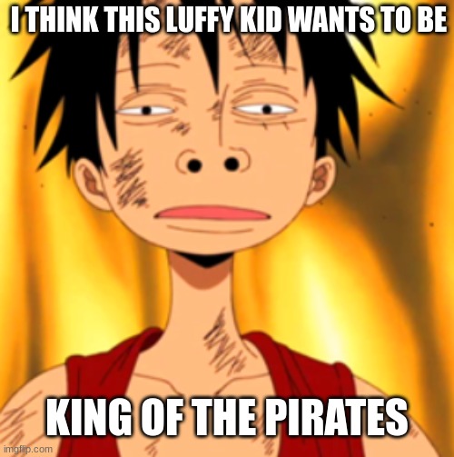 Luffy Huh - Imgflip