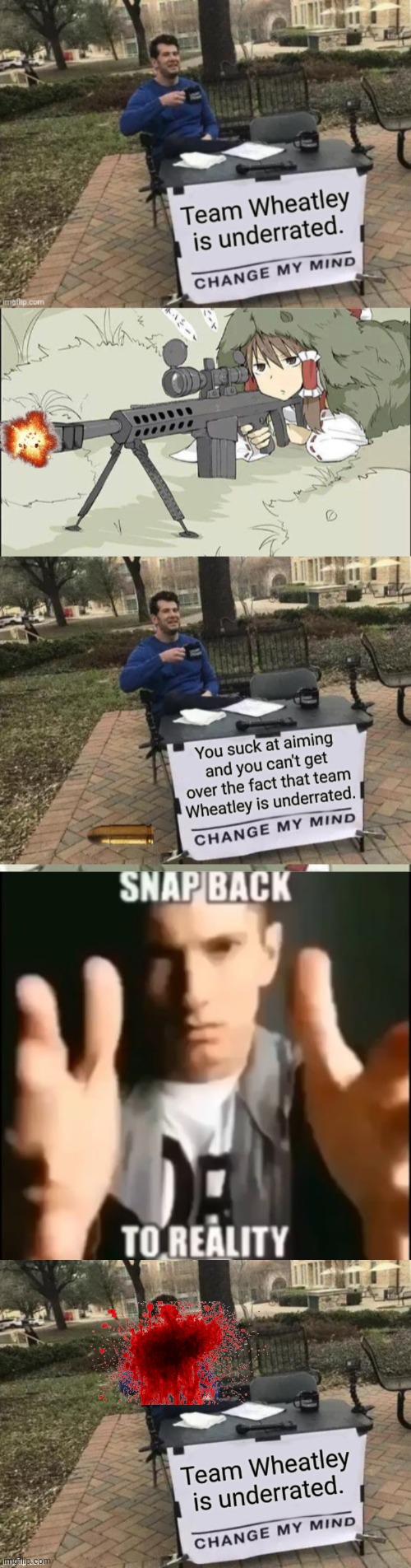 Nice try | image tagged in snap back to reality | made w/ Imgflip meme maker