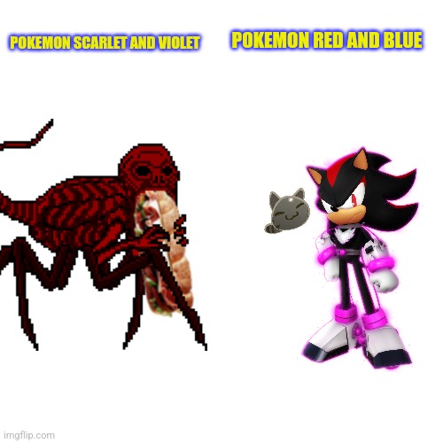 Legendary Pokemon | POKEMON RED AND BLUE; POKEMON SCARLET AND VIOLET | image tagged in memes,blank transparent square | made w/ Imgflip meme maker