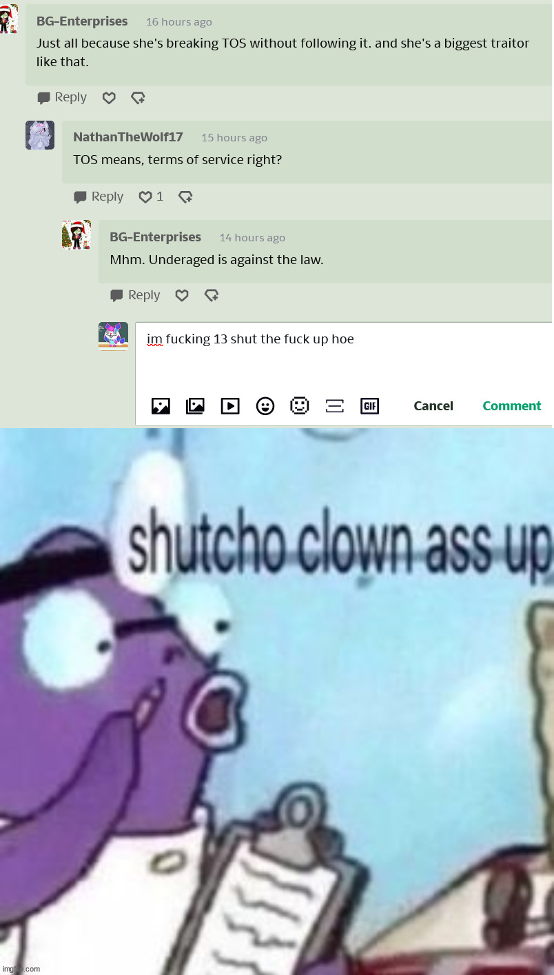 wow, bro is victim blaming me! like dawg stfu omg. have you even thought that nemao might actually be grooming me? | image tagged in shutcho clown ass up | made w/ Imgflip meme maker