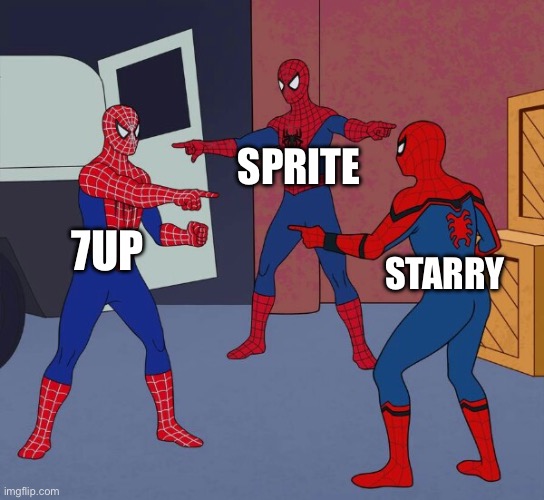 Spider Man Triple | SPRITE; 7UP; STARRY | image tagged in spider man triple | made w/ Imgflip meme maker