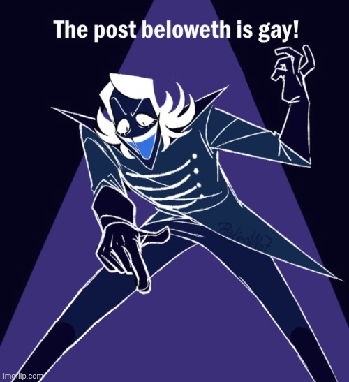The post beloweth is gay! | image tagged in the post beloweth is gay | made w/ Imgflip meme maker
