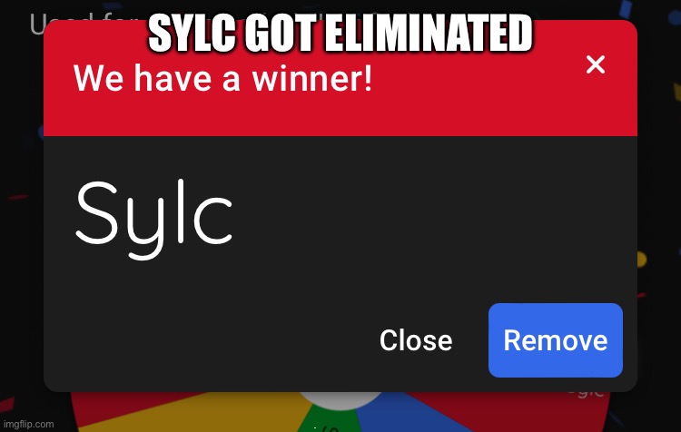 Day 5! | SYLC GOT ELIMINATED; YEY | made w/ Imgflip meme maker