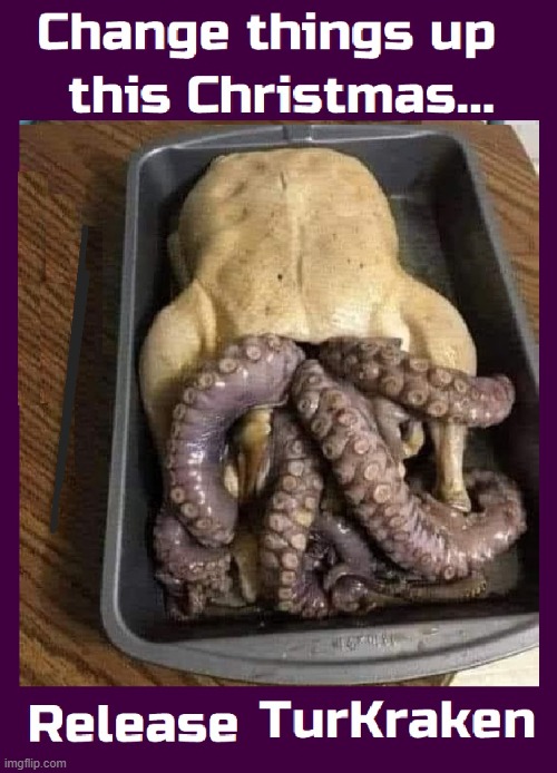 "Let there be light" and we've been tryin' to turn 'em off for years | image tagged in vince vance,turkey dinner,thanksgiving dinner,memes,octopus,release the kraken | made w/ Imgflip meme maker